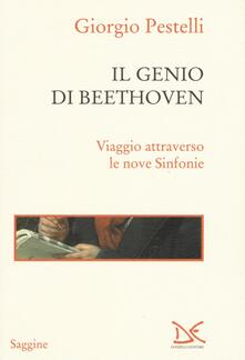 Il genio di Beethoven. Viaggio attraverso le nove Sinfonie.pdf