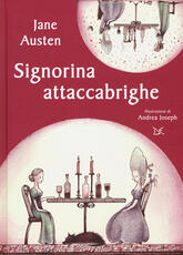 Libro Signorina attaccabrighe. Ediz. a colori. Con Materiale a stampa miscellaneo Jane Austen