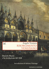 Libro Risorgimento veneziano. Daniele Manin e la rivoluzione del 1848 Angelo Ventura