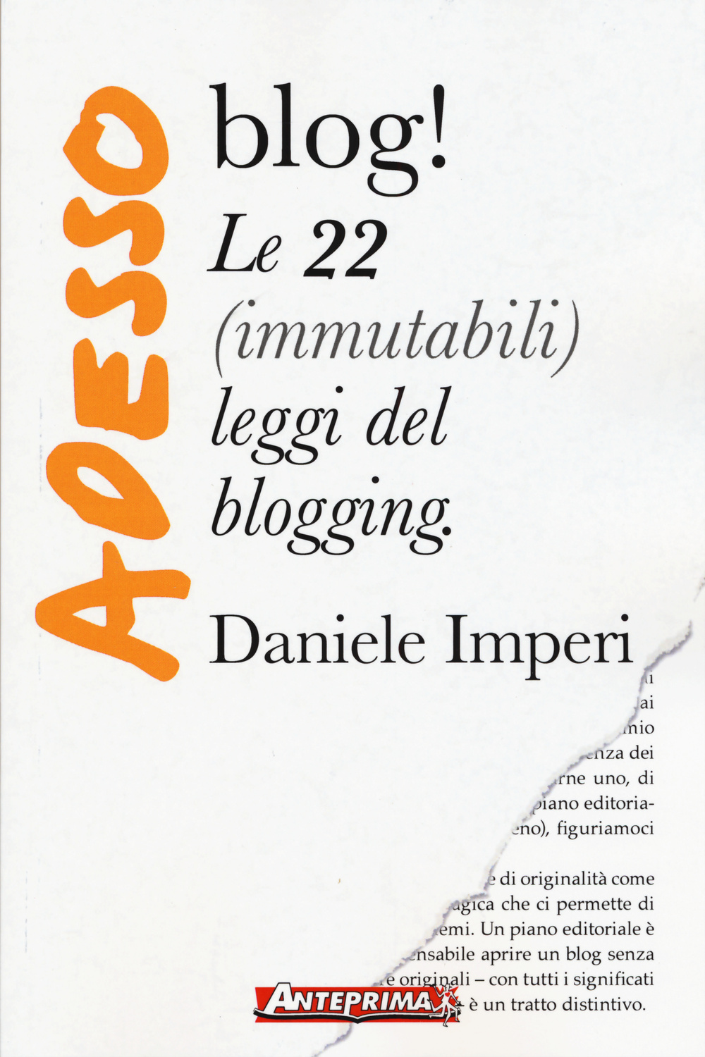 Image of Adesso blog! Le 22 (immutabili) leggi del blogging