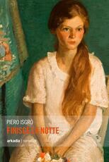 Libro Finisce la notte Piero Isgrò