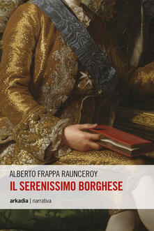 Il serenissimo borghese.pdf