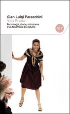 Libro Prada. Personaggi, storie, retroscena d'un fenomeno di costume G. Luigi Paracchini