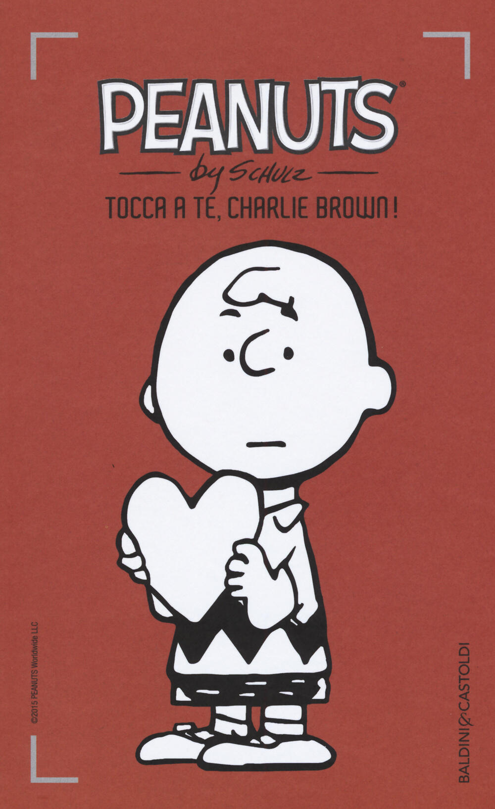 Tocca a te, Charlie Brown!. Vol. 16 Charles M. Schulz Libro
