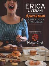 Libro A piccoli passi. La mia cucina stagionale. Ediz. illustrata Erica Liverani