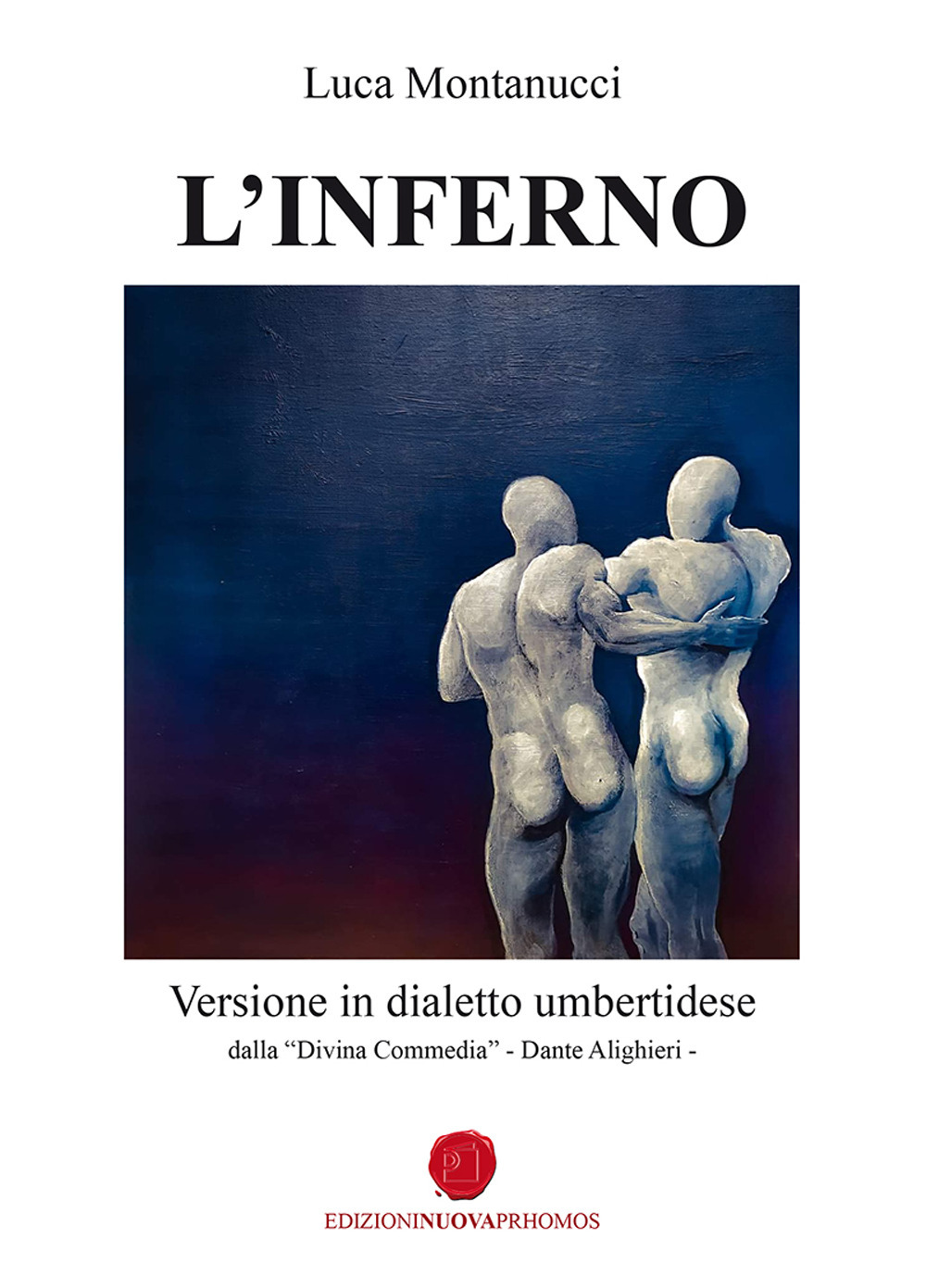 Image of L' Inferno. Versione in dialetto umbertidese dalla «Divina Commedia» di Dante Alighieri