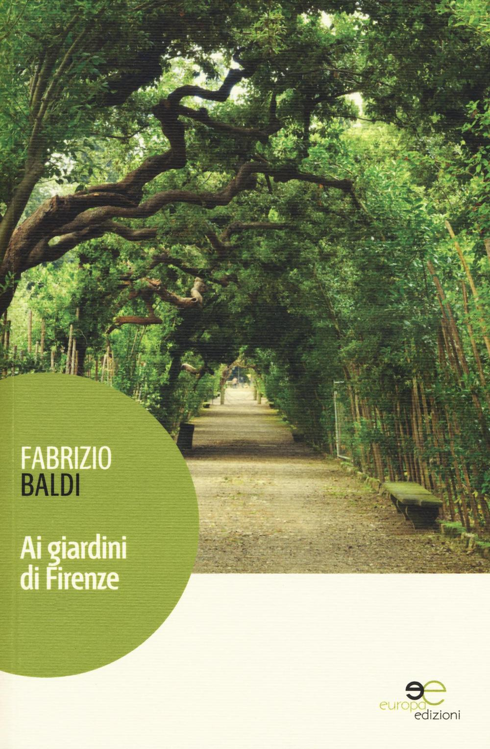 Ai giardini di Firenze Scarica PDF EPUB
