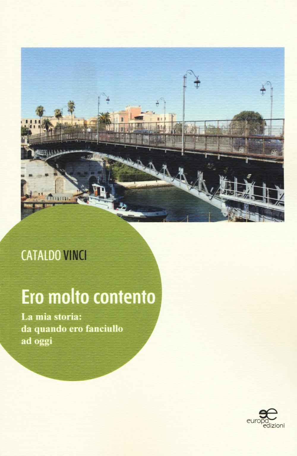 Ero molto contento. La mia storia: da quando ero fanciullo od oggi Scarica PDF EPUB
