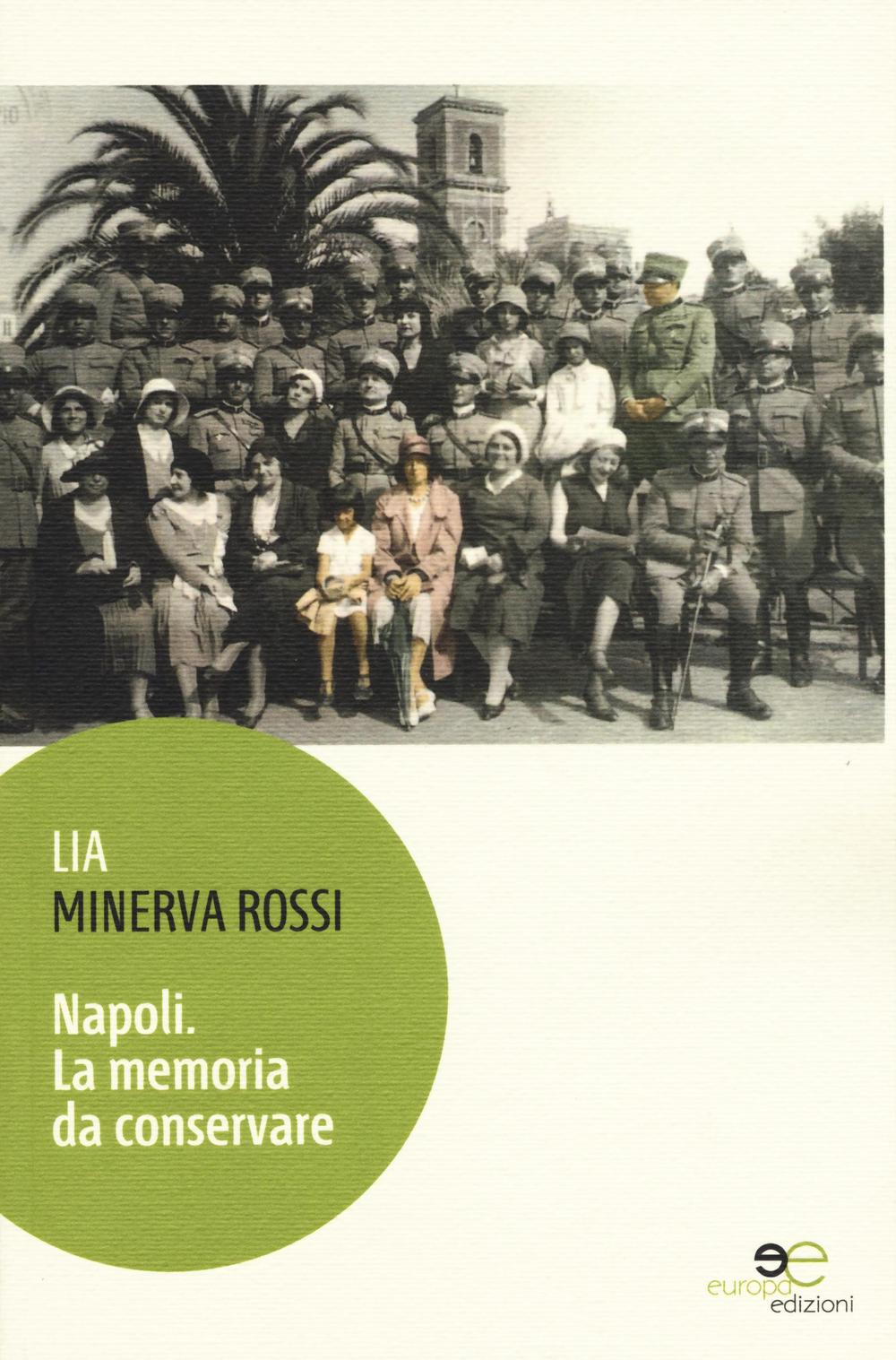 Napoli. La memoria da conservare Scarica PDF EPUB
