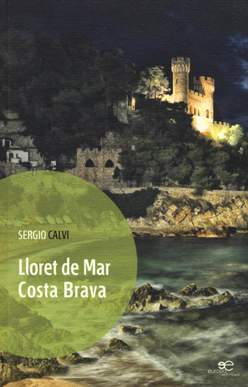 Lloret de Mar. Costa Brava Scarica PDF EPUB
