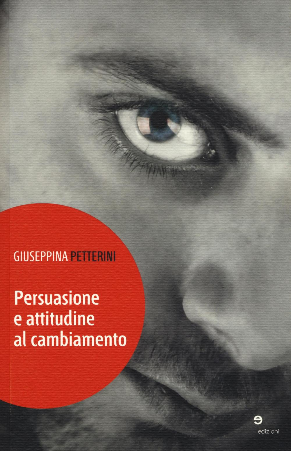 Persuasione e attitudine al cambiamento