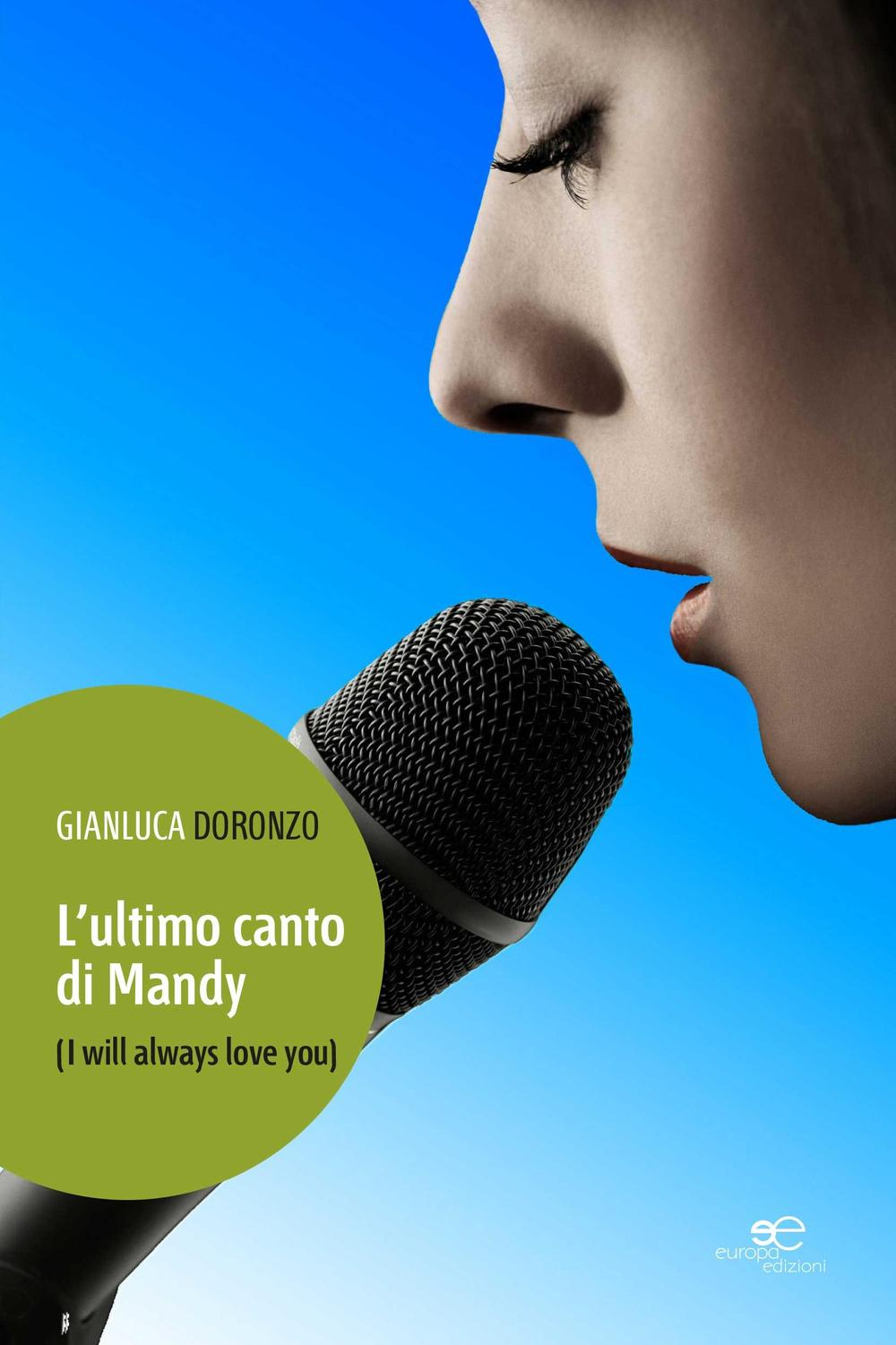 L' ultimo canto di Mandy (I will always love you) Scarica PDF EPUB
