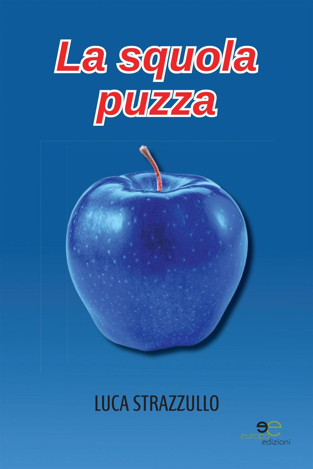 La squola puzza Scarica PDF EPUB
