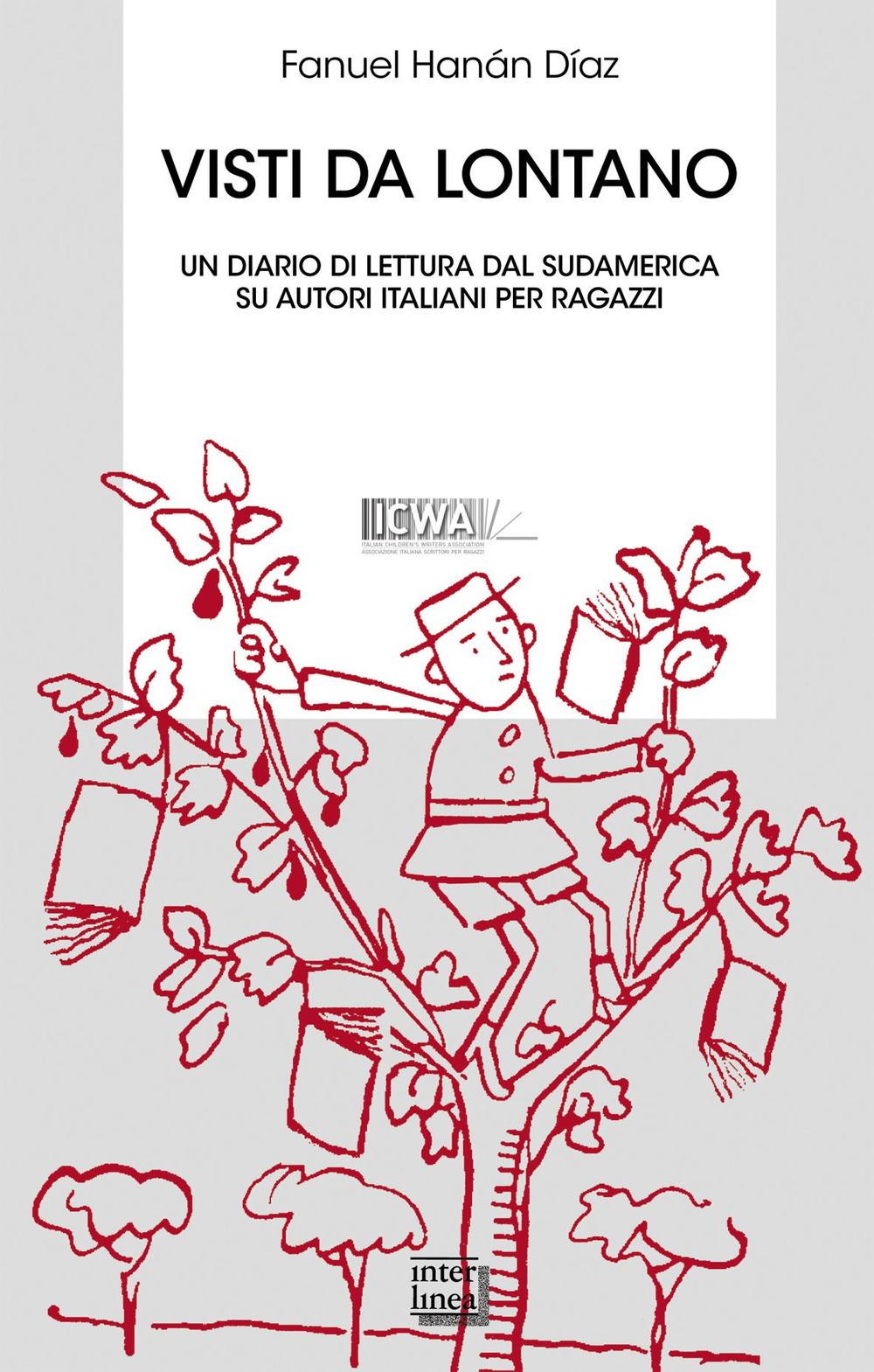 Visti da lontano. Un diario di lettura dal Sudamerica su autori italiani per ragazzi Scarica PDF EPUB
