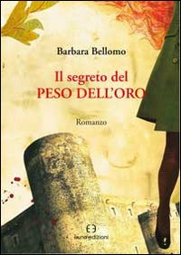 Il segreto del peso dell'oro Scarica PDF EPUB
