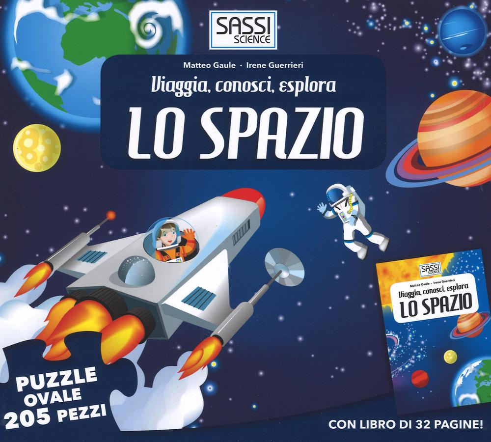 Lo spazio. Viaggia, conosci, esplora. Libro puzzle Scarica PDF EPUB
