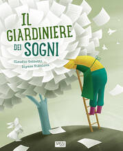 Libro Il giardiniere dei sogni. Ediz. a colori Claudio Gobbetti Diana Nikolova