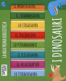 I dinosauri. La mia prima biblioteca.pdf