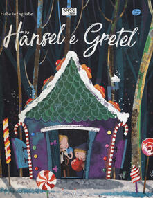 Haänsel e Gretel. Fiabe intagliate. Ediz. a colori.pdf