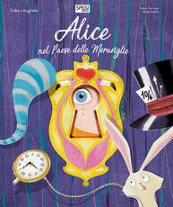 Libro Alice nel paese delle meraviglie. Fiabe intagliate. Ediz. a colori Irena Trevisan Nadia Fabris