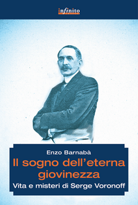 Il sogno dell'eterna giovinezza. Vita e misteri di Serge Voronoff Scarica PDF EPUB
