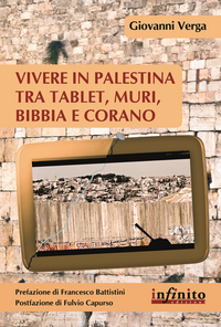 Vivere in Palestina tra tablet, muri Bibbia e Corano Scarica PDF EPUB
