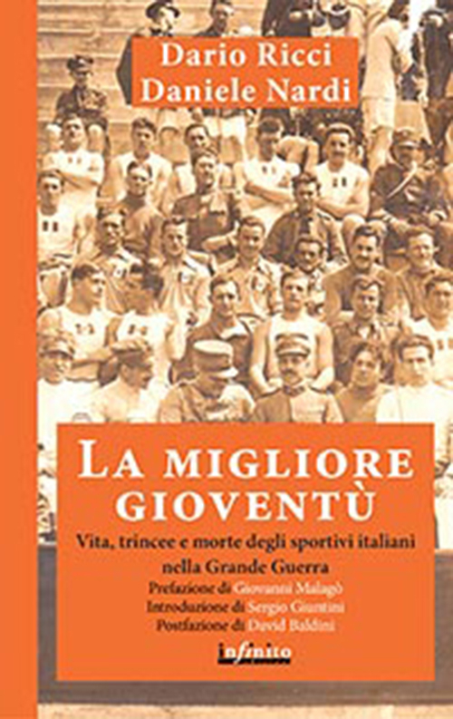 La migliore gioventù. Vita, trincee e morte degli sportivi italiani nella Grande Guerra Scarica PDF EPUB
