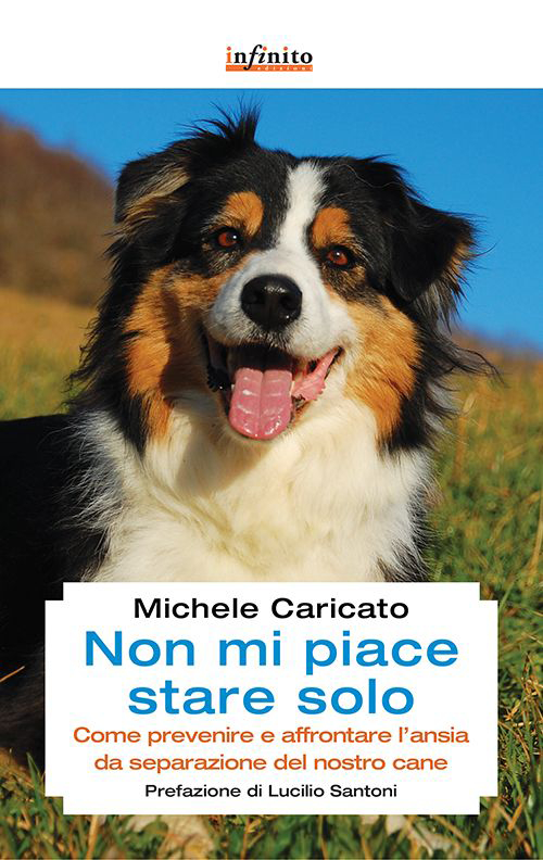 Non mi piace stare solo. Come prevenire e affrontare l'ansia da separazione del nostro cane Scarica PDF EPUB
