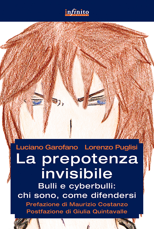 La prepotenza invisibile. Bulli e cyberbulli: chi sono, come difendersi Scarica PDF EPUB
