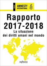 Libro Amnesty International. Rapporto 2017-2018. La situazione dei diritti umani nel mondo