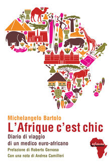 Cocktaillab.it L' Afrique c'est chic. Diario di viaggio di un medico euroafricano Image