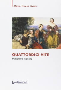 Quattordici vite. Miniature storiche Scarica PDF EPUB
