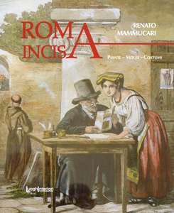 Roma incisa. Piante, vedute, costumi Scarica PDF EPUB
