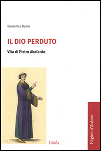 Il Dio perduto. Vita di Pietro Abelardo Scarica PDF EPUB
