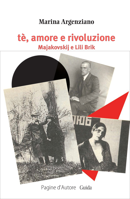 Tè, amore e rivoluzione. Majakovskij e Lili Brik Scarica PDF EPUB
