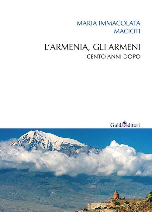 L' Armenia, gli armeni. Cento anni dopo