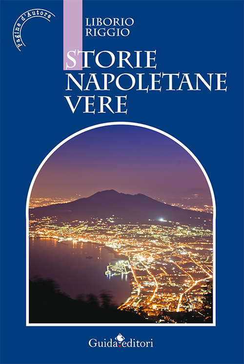 Storie napoletane vere Scarica PDF EPUB
