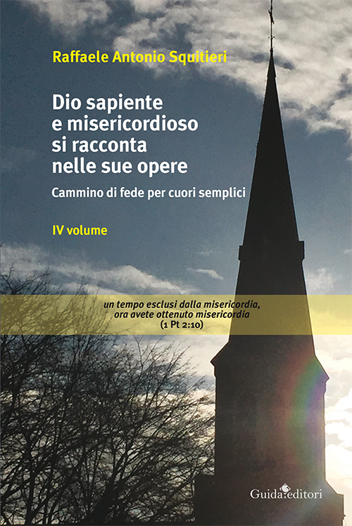 Dio sapiente e misericordioso si racconta nelle sue opere. Cammino di fede per cuori semplici Scarica PDF EPUB
