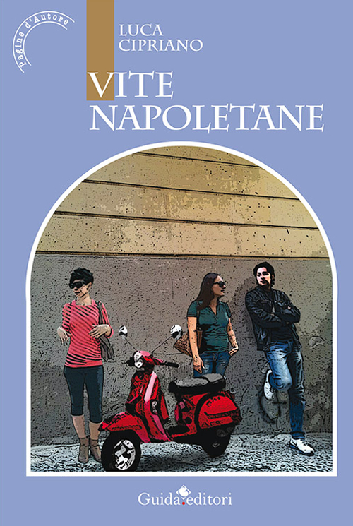 Vite napoletane Scarica PDF EPUB
