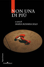 Libro Non una di più Maria Rosaria Selo