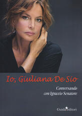 Libro Io Giuliana De Sio Giuliana De Sio Ignazio Senatore