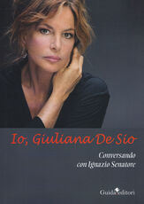 Libro Io Giuliana De Sio Giuliana De Sio Ignazio Senatore