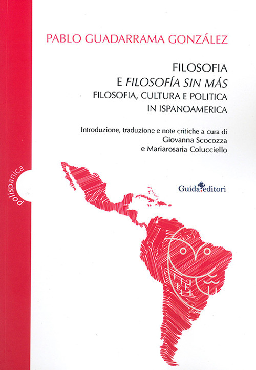 Image of Filosofia e filosofía sin más. Filosofia, cultura e politica in Ispanoamerica