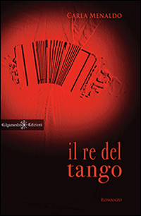 Il re del tango Scarica PDF EPUB
