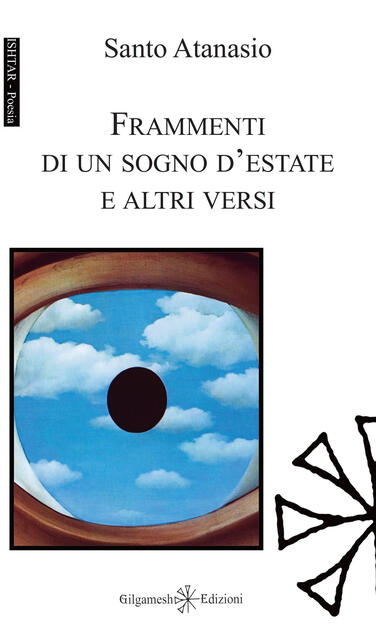 Frammenti Di Un Sogno D Estate E Altri Versi Santo Atanasio Libro Gilgamesh Edizioni Ishtar Poesia Ibs