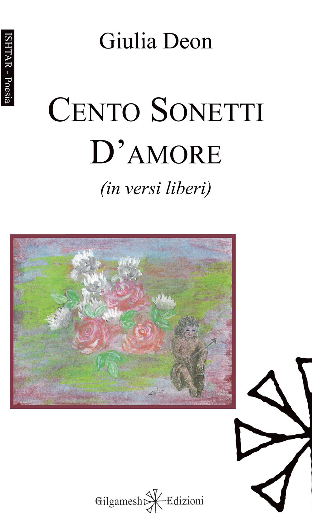 Image of Cento sonetti d'amore (in versi liberi). Con Libro in brossura