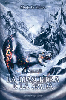 La maschera e la spada. Ragnarok.pdf
