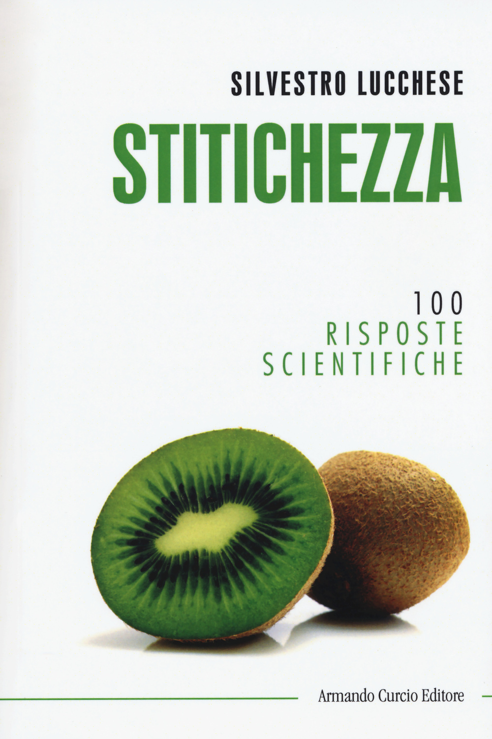 Stitichezza. 100 risposte scientifiche Scarica PDF EPUB
