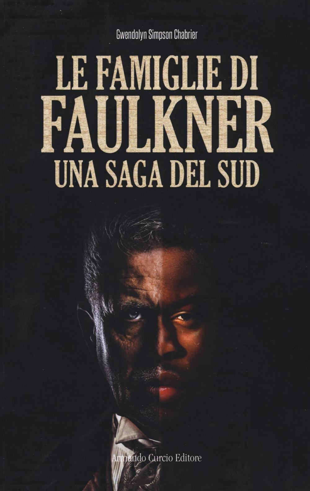 Le famiglie di Faulkner. Una saga del Sud Scarica PDF EPUB
