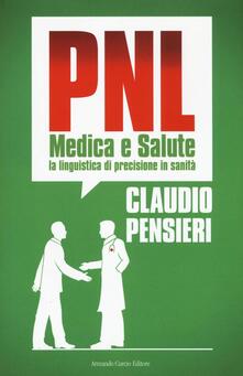 PNL medica e salute. La linguistica di precisione in sanità.pdf